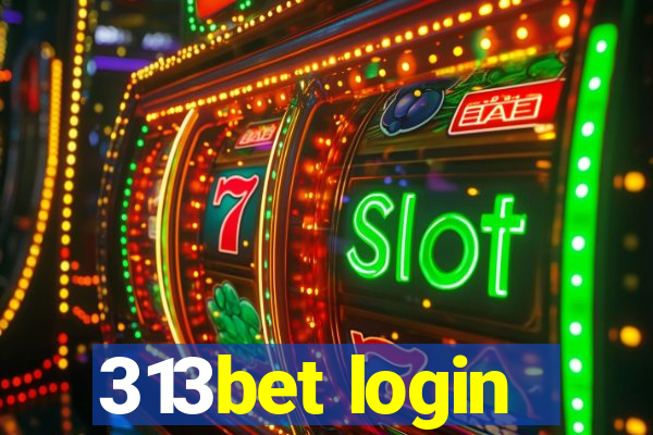 313bet login